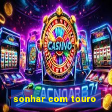 sonhar com touro